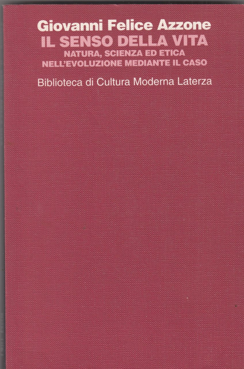 Il senso della vita. Natura, scienza ed etica nell'evoluzione mediante … | Immagine principale