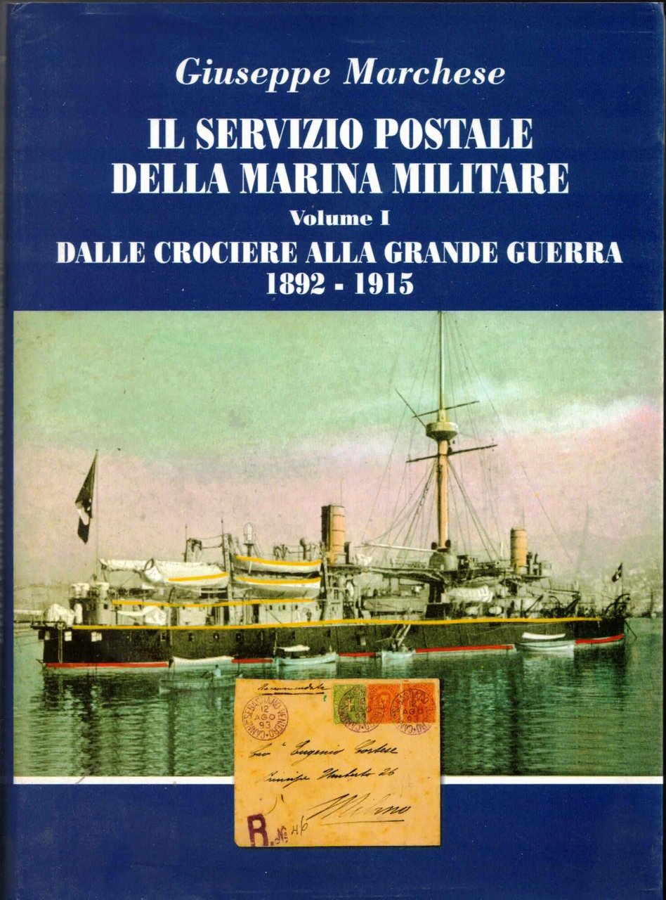 Il servizio postale della marina militare volume I dalle crociere … | Immagine principale