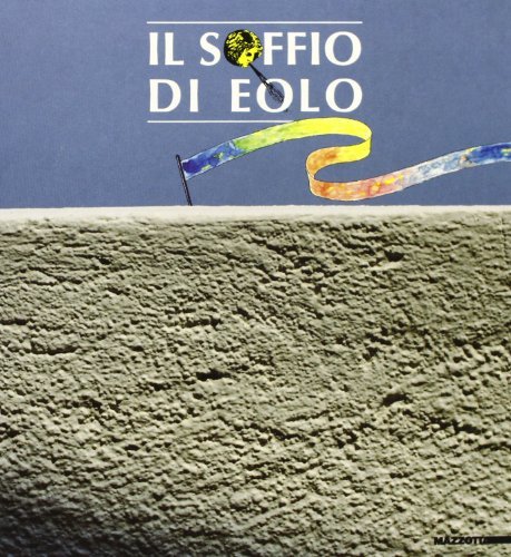 Il soffio di Eolo. Incontri con l'arte contemporanea a Salina