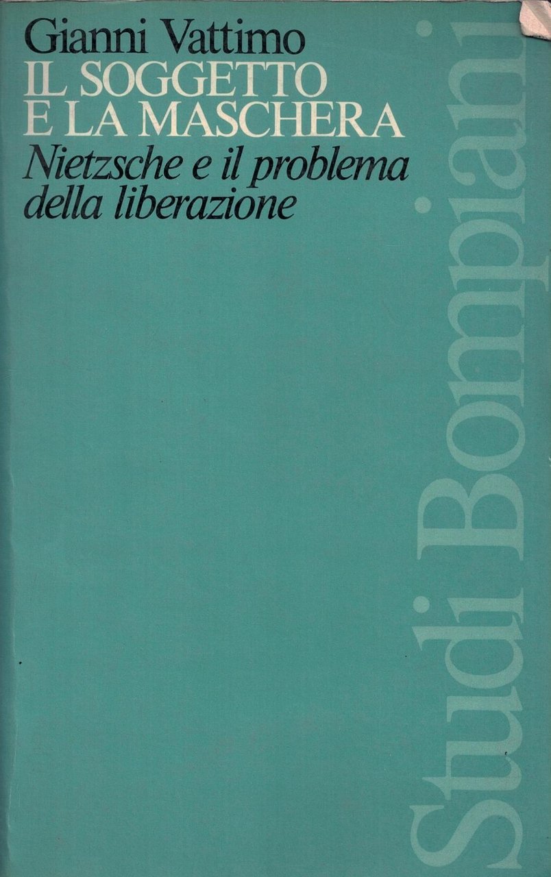 Il soggetto e la maschera. Nietzsche e il problema della …