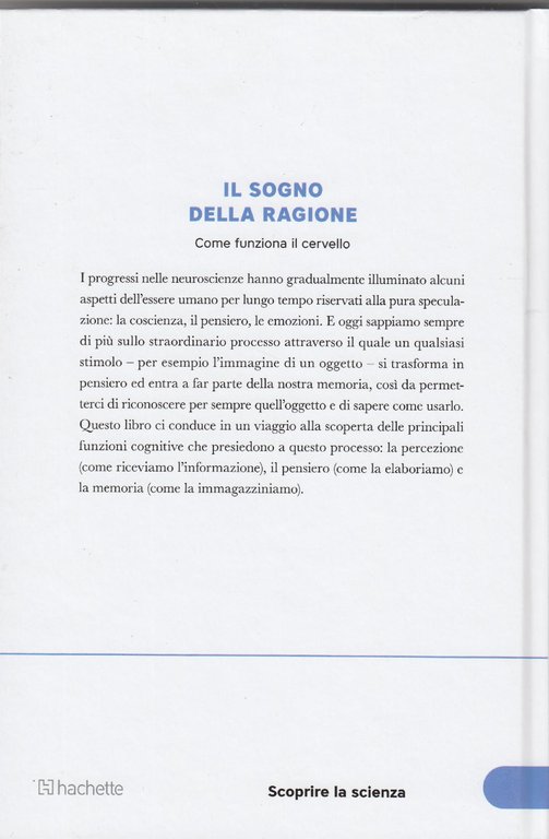 Il sogno della ragione, come funziona il cervello