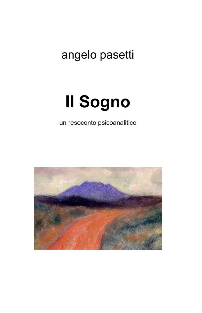 Il sogno. Un resoconto psicoanalitico. | Immagine principale