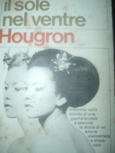 IL SOLE NEL VENTRE. GARZANTI