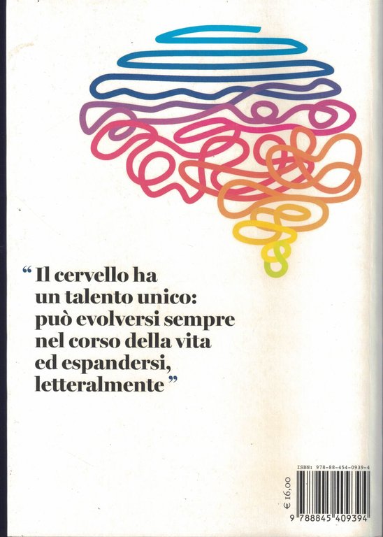 Il talento del cervello. 10 lezioni facili di neuroscienze