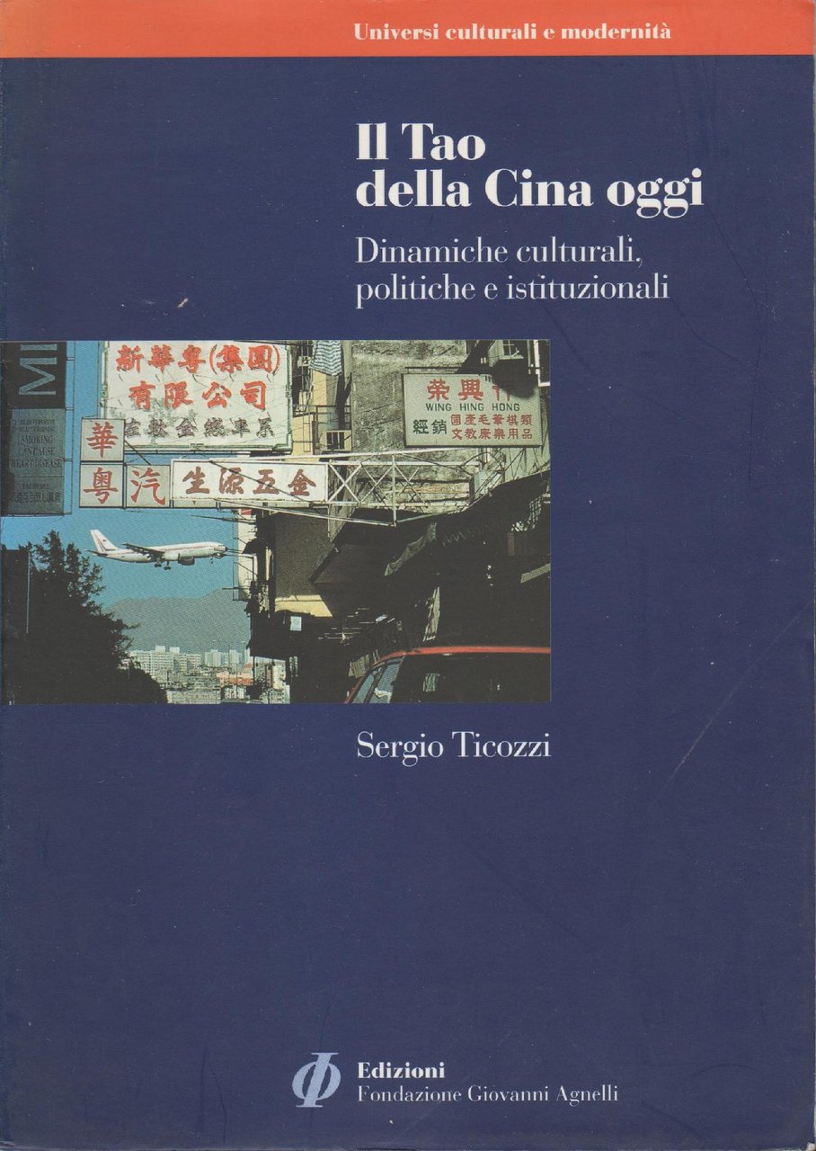 IL TAO DELLA CINA DI OGGI Dinamiche culturali, politiche e …