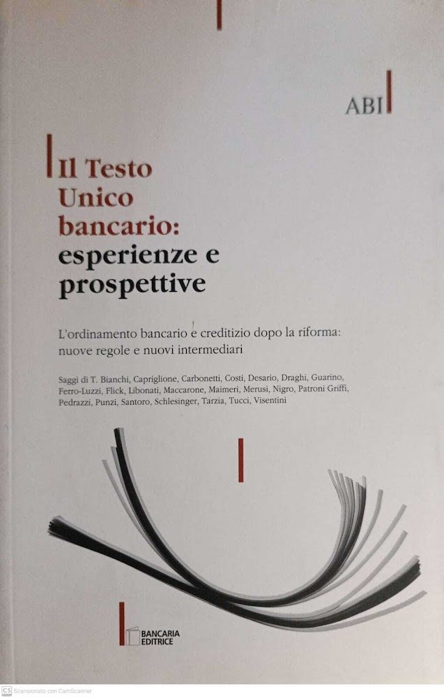 Il testo unico bancario: esperienze e prospettive