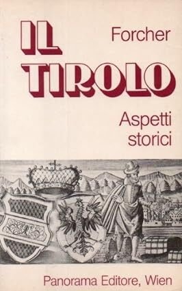 Il Tirolo: aspetti storici