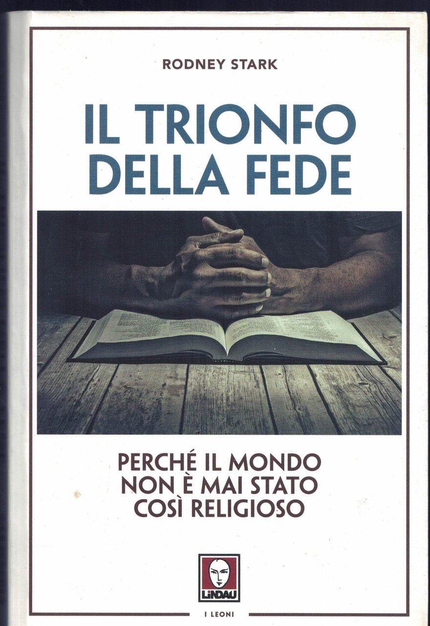 Il trionfo della fede. Perché il mondo non è mai … | Immagine principale