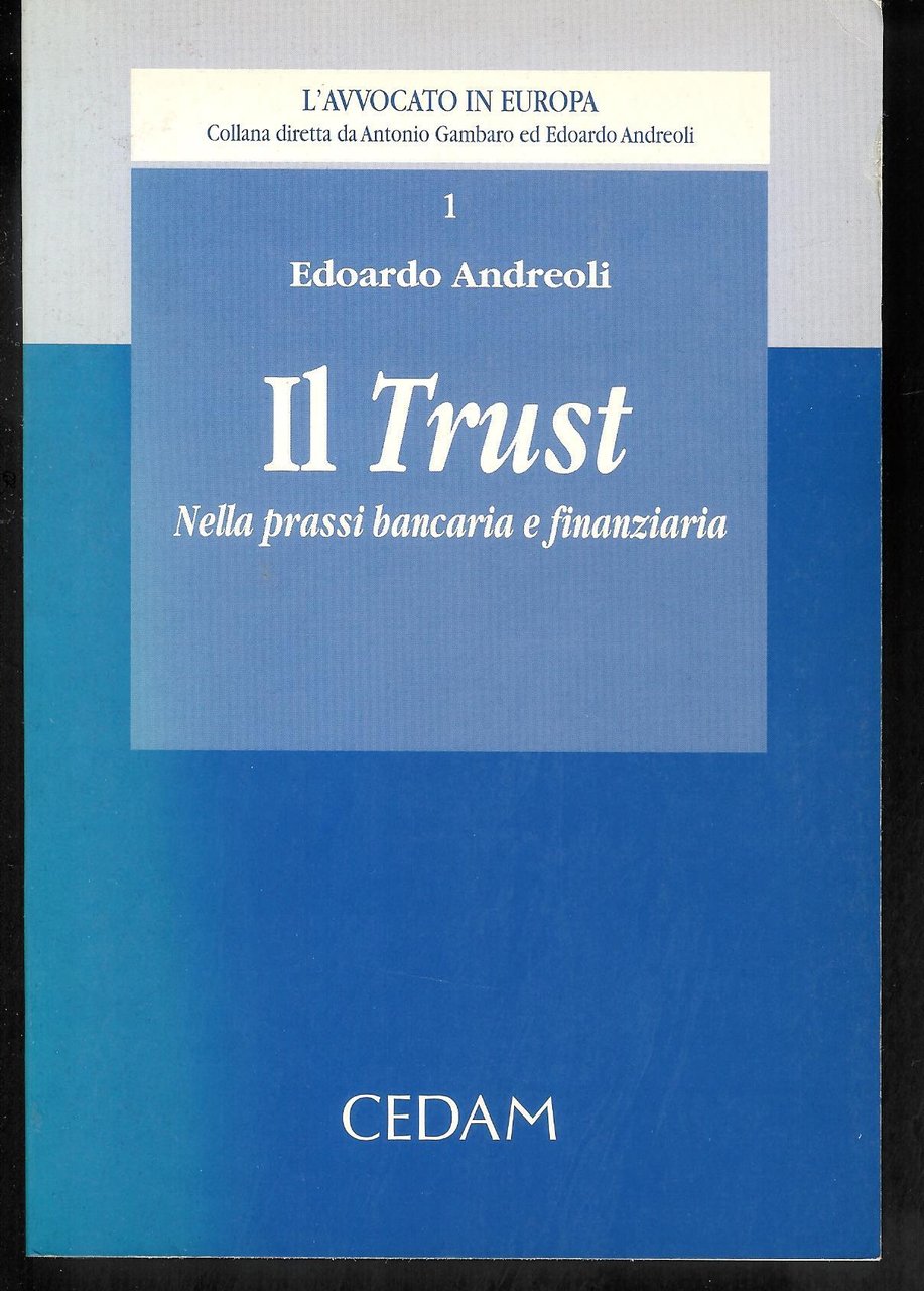 Il trust nella prassi bancaria e finanziaria