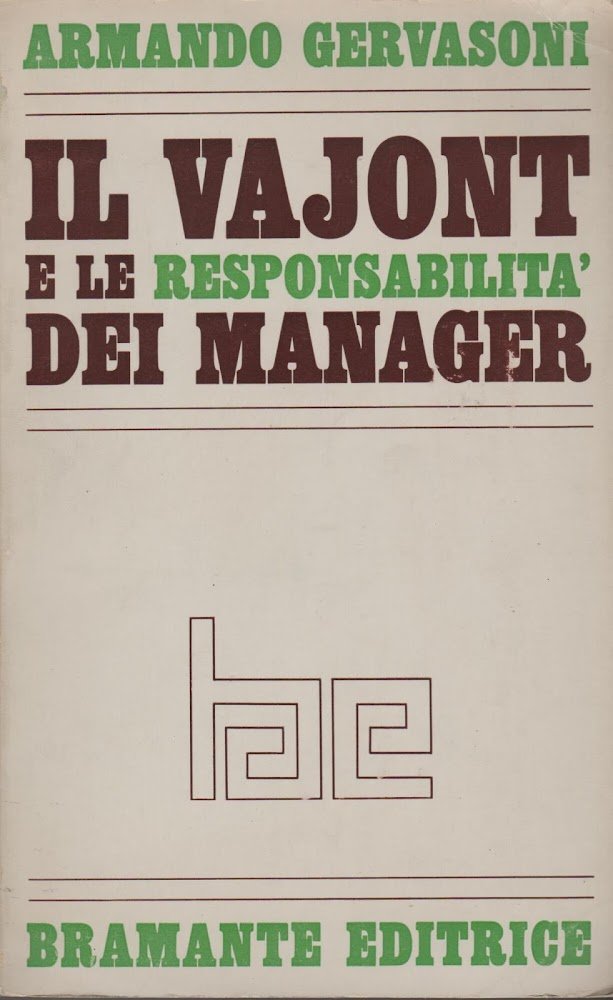 IL VAJONT E LE RESPONSABILITA' DEI MANAGER