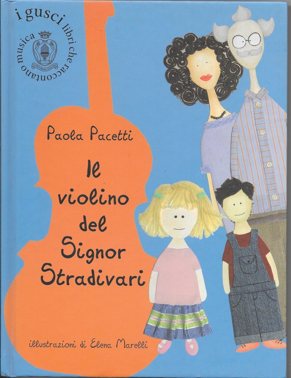 Il violino del signor Stradivari. Ediz. illustrata