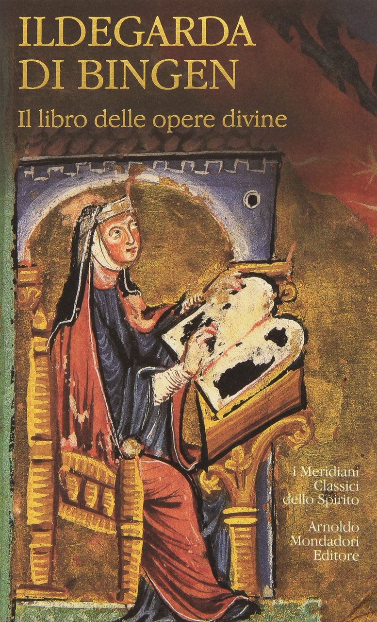 Ildegarda di Bingen. Il libro delle opere divine. Testo latino … | Immagine principale
