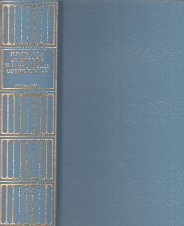 Ildegarda di Bingen. Il libro delle opere divine. Testo latino … | Immagine Gallery 2