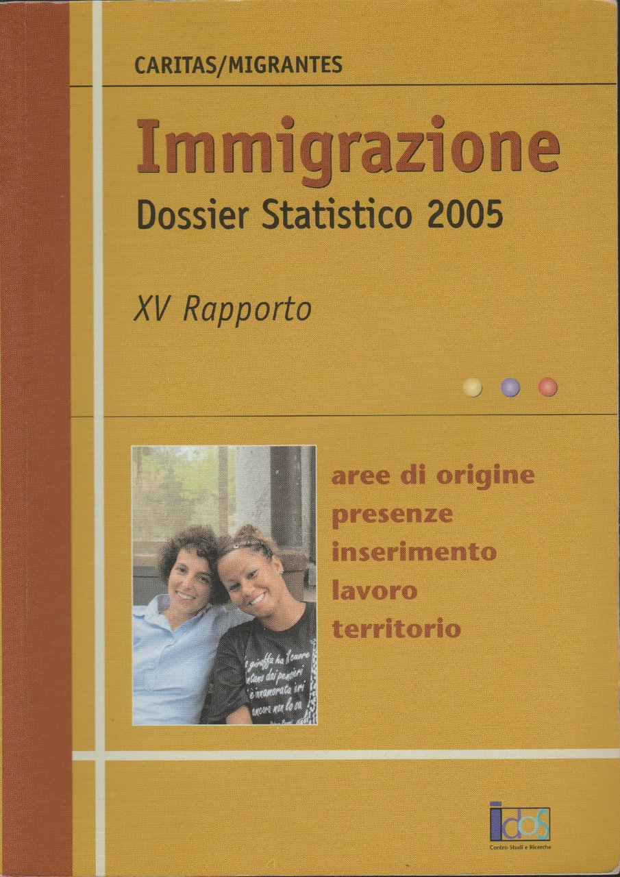 IMMIGRAZIONE Dossier statistico 2005 XV Rapporto