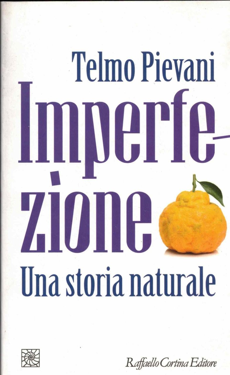 Imperfezione. Una storia naturale