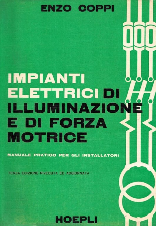 Impianti elettrici di illuminazione e forza motrice-manuale pratico per gli … | Immagine Gallery 1