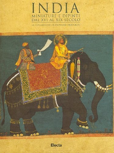 India: antiche miniature e dipinti. Catalogo della mostra (Verona, Museo … | Immagine principale