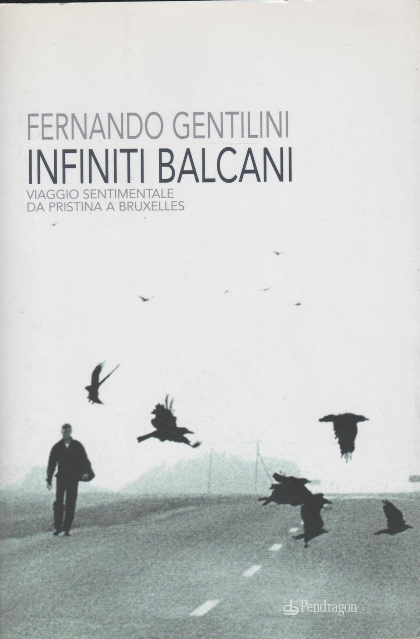 Infiniti Balcani. Viaggio sentimentale da Pristina a Bruxelles | Immagine principale