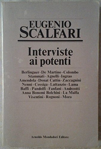 INTERVISTE AI POTENTI