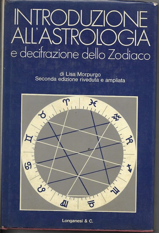 INTRODUZIONE ALL ' ASTROLOGIA E DECIFRAZIONE DELLO ZODIACO