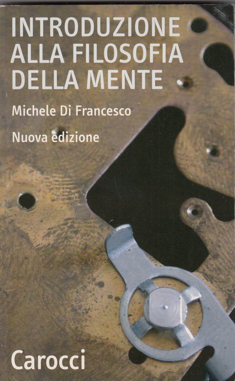 Introduzione alla filosofia della mente. Nuova edizione