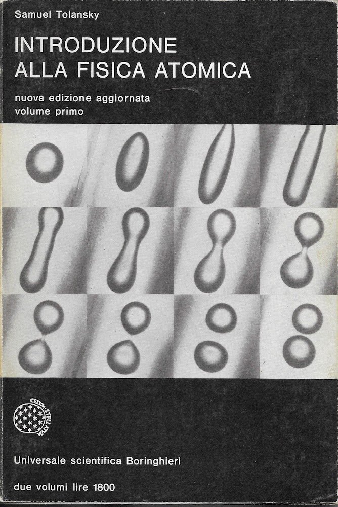 INTRODUZIONE ALLA FISICA ATOMICA. 2 VOLUMI