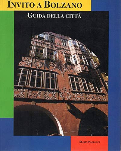 Invito a Bolzano - guida della città
