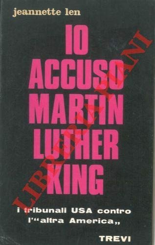 Io accuso Martin Luther King. | Immagine principale