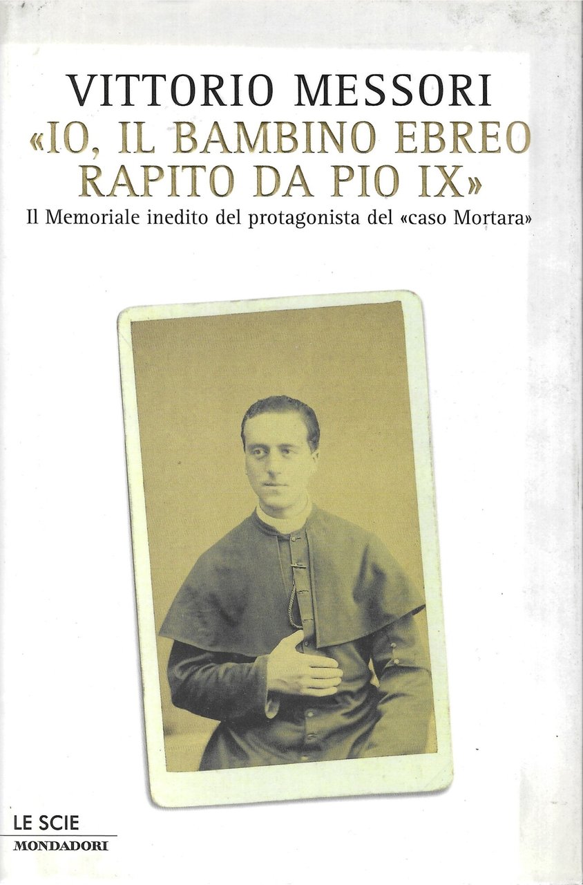 «Io, il bambino ebreo rapito da Pio IX». Il memoriale … | Immagine principale