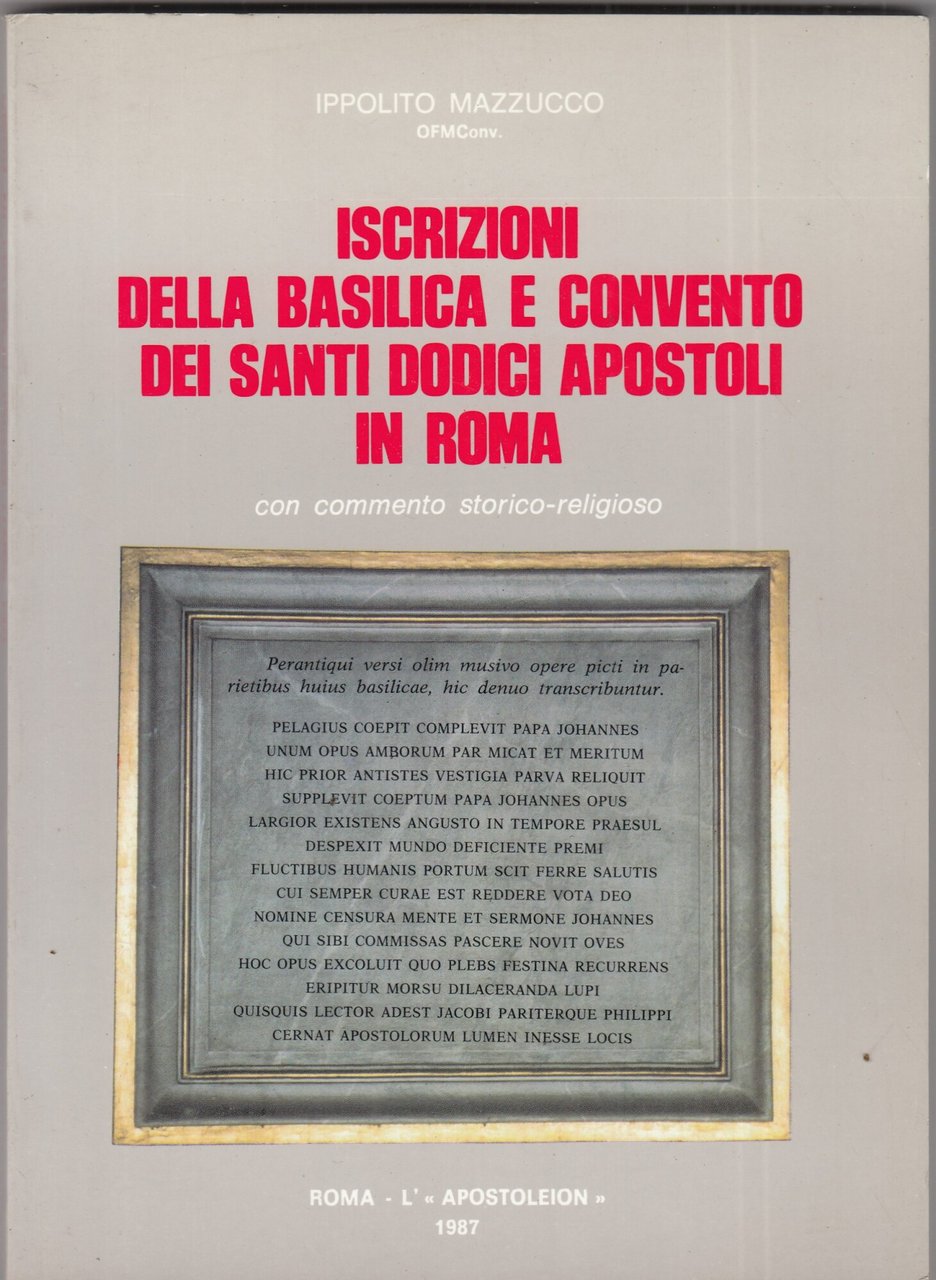 Iscrizioni della basilica e convento dei Santi Dodici Apostoli in …