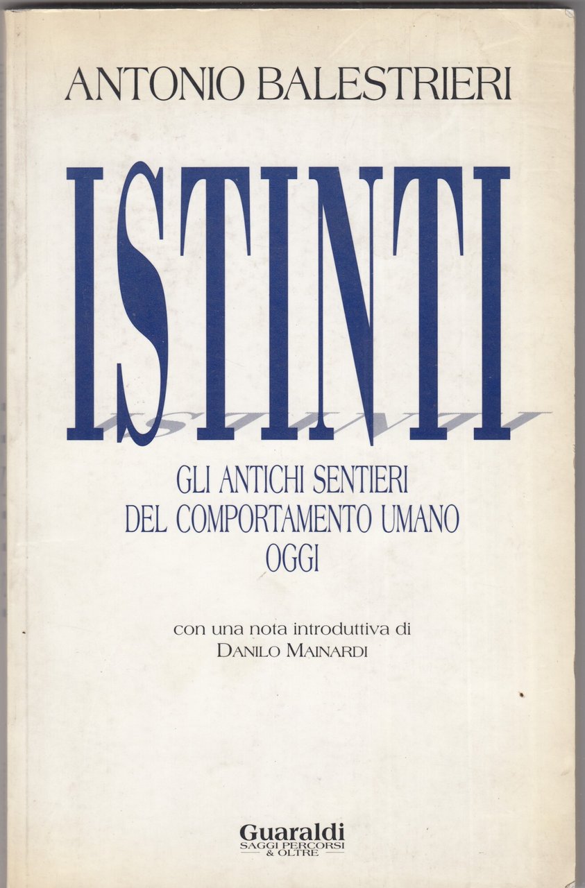 Istinti. Gli antichi sentieri del comportamento oggi | Immagine principale