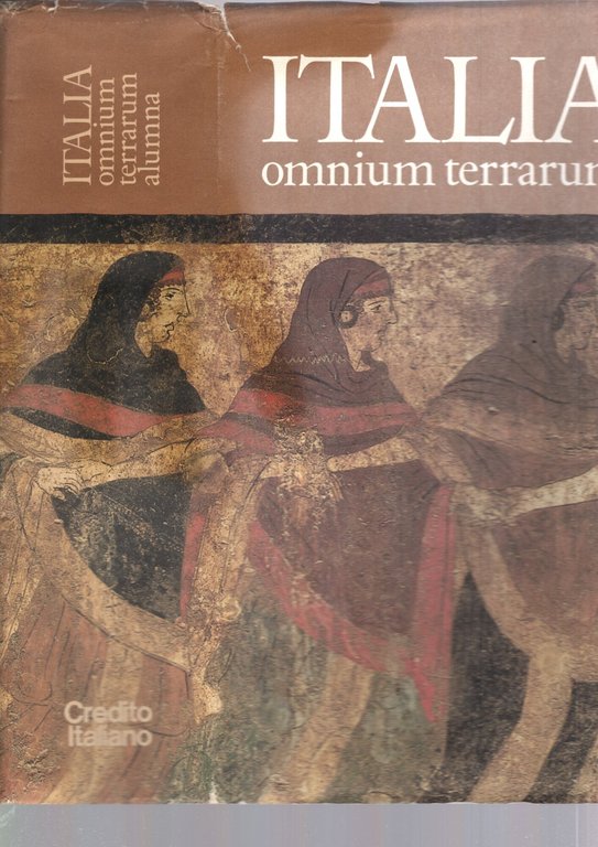 ITALIA OMNIUM TERRARUM ALUMNA.