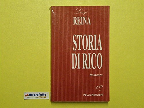 J 1201 LIBRO STORIA DI RICO DI LUIGI REINA 1A …