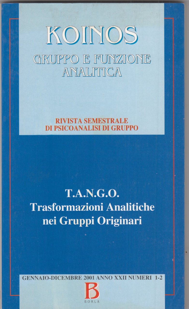 Koinos gruppo e funzione analitica. Gennaio/dicembre 2001 Anno XXII numeri … | Immagine principale