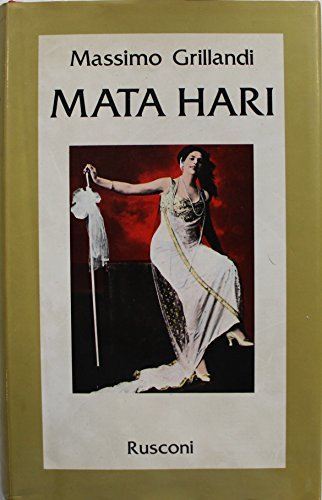 L- MATA HARI - MASSIMO GRILLANDI - RUSCONI -- 1a …