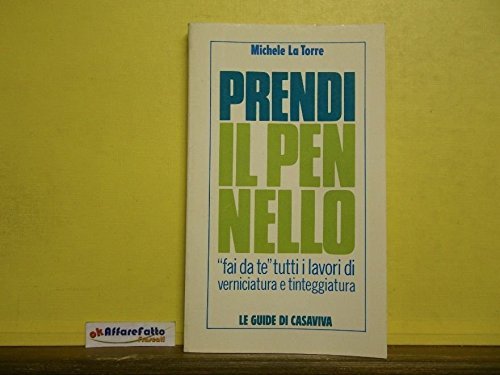 L 8.400 LIBRO PRENDI IL PENNELLO DI MICHELE LA TORRE …