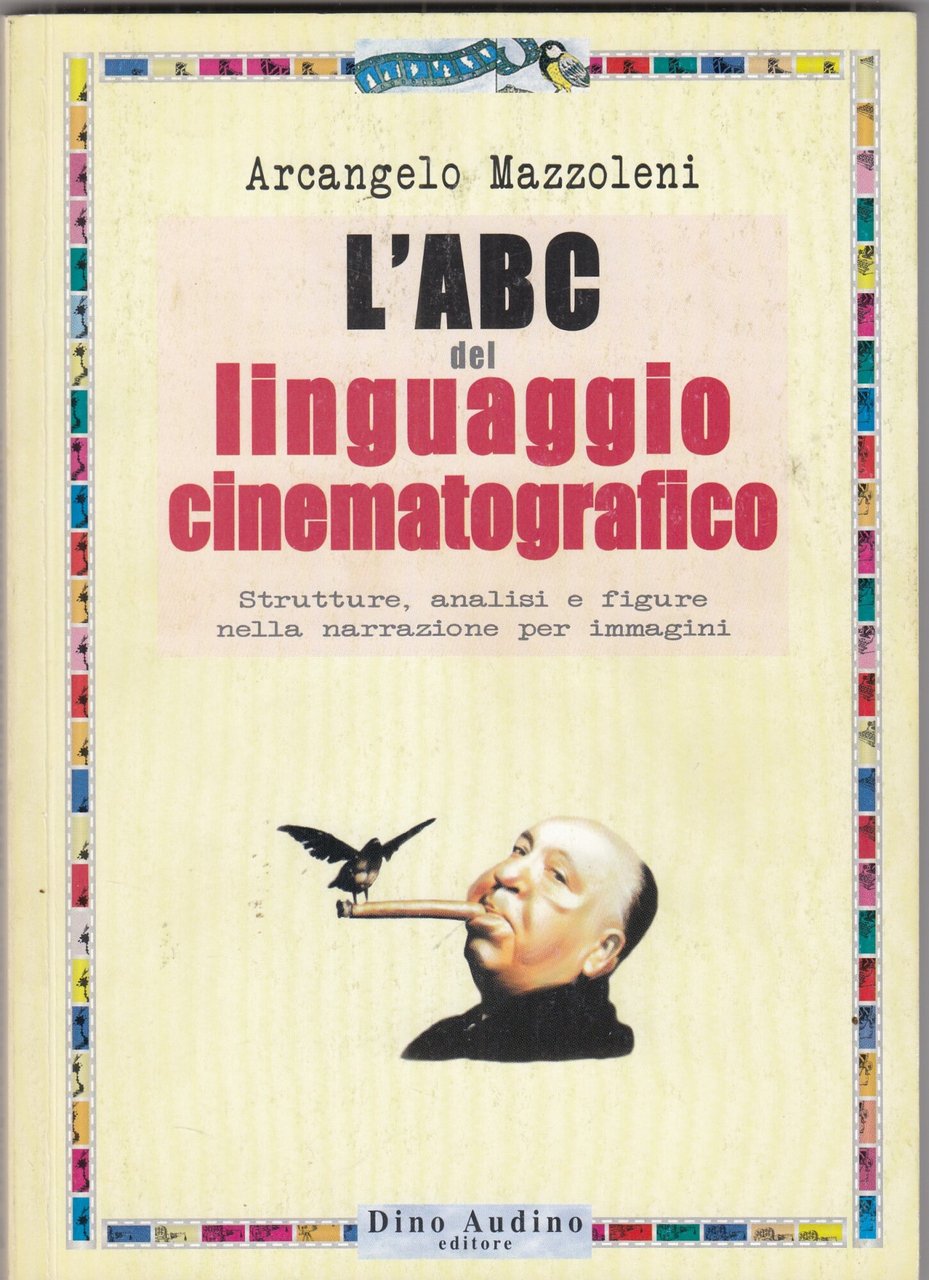L'ABC del linguaggio cinematografico. Strutture, analisi e figure nella narrazione … | Immagine principale