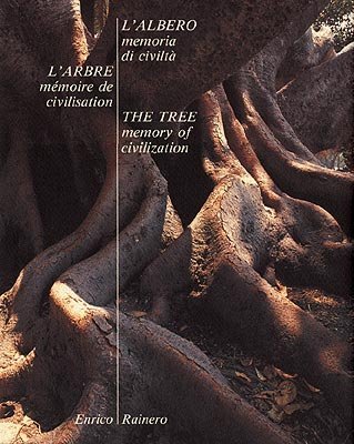 L'ALBERO MEMORIA DI CIVILTA'-L'ARBRE MEMOIRE DE CIVILISATION-THE TREE MEMORY OF …