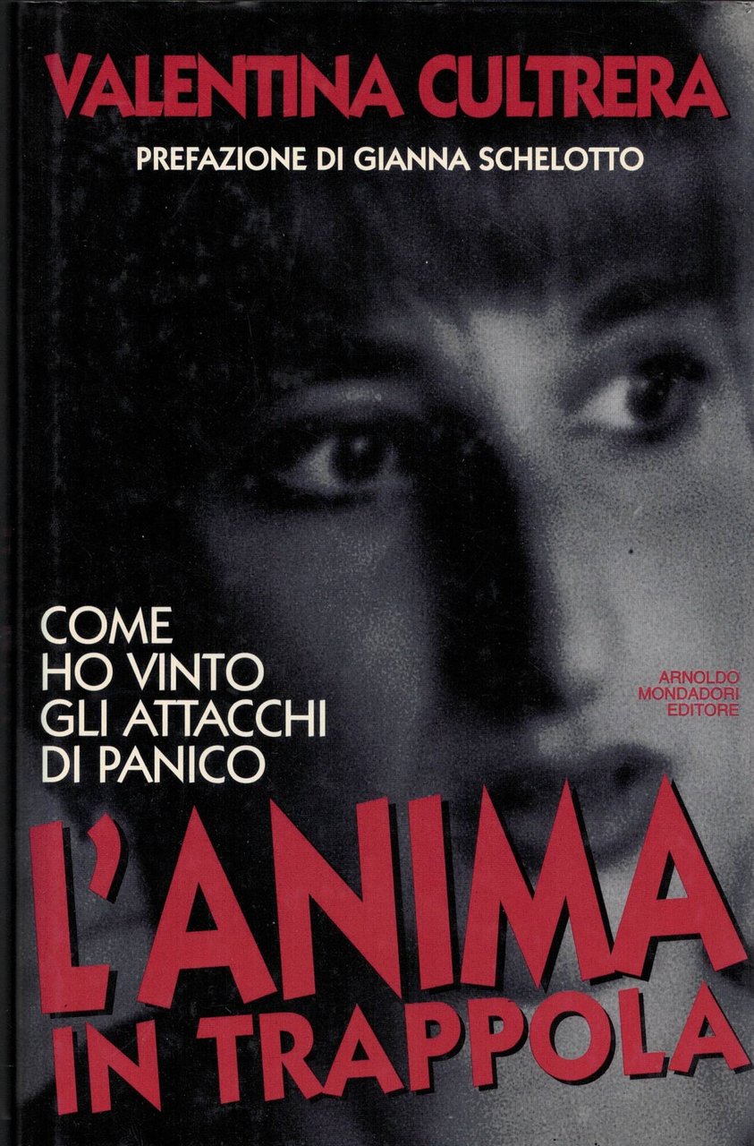 L'anima in trappola - Come ho vinto gli attacchi di …