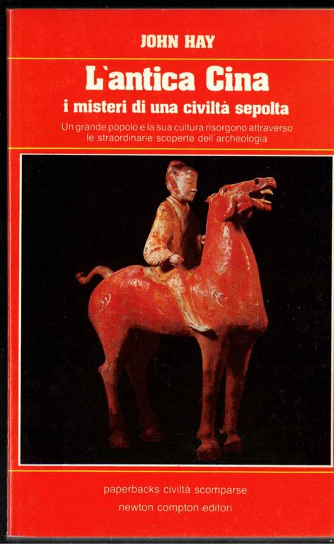 L'ANTICA CINA. I MISTERI DI UNA CIVILTÀ SEPOLTA. UN GRANDE … | Immagine Gallery 1
