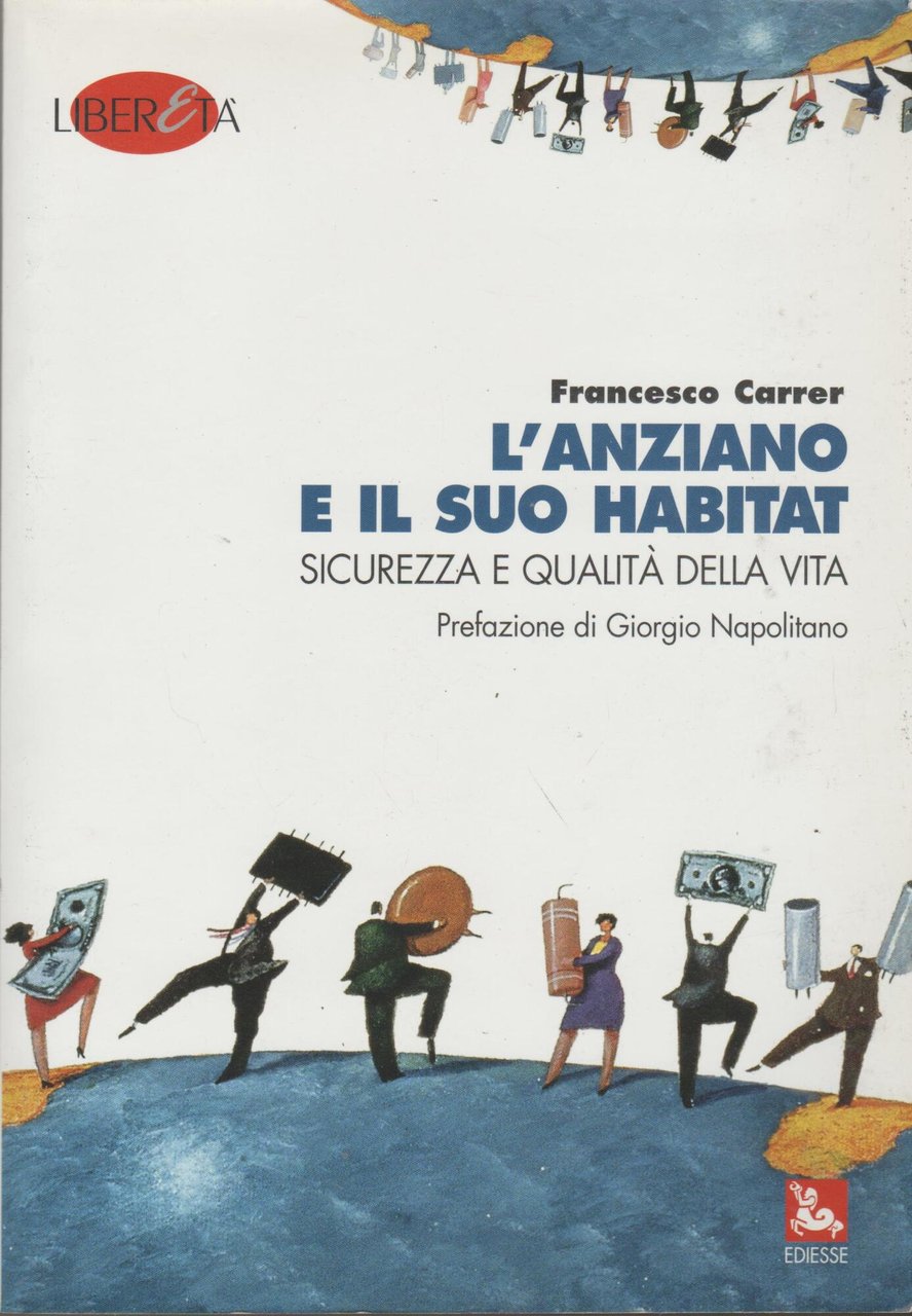 L'anziano e il suo habitat. Sicurezza e qualità della vita