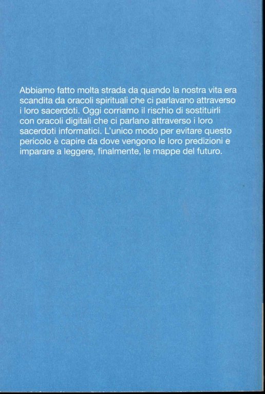 l'argoritmo e l'oracolo come la scienza predice il futuro e …