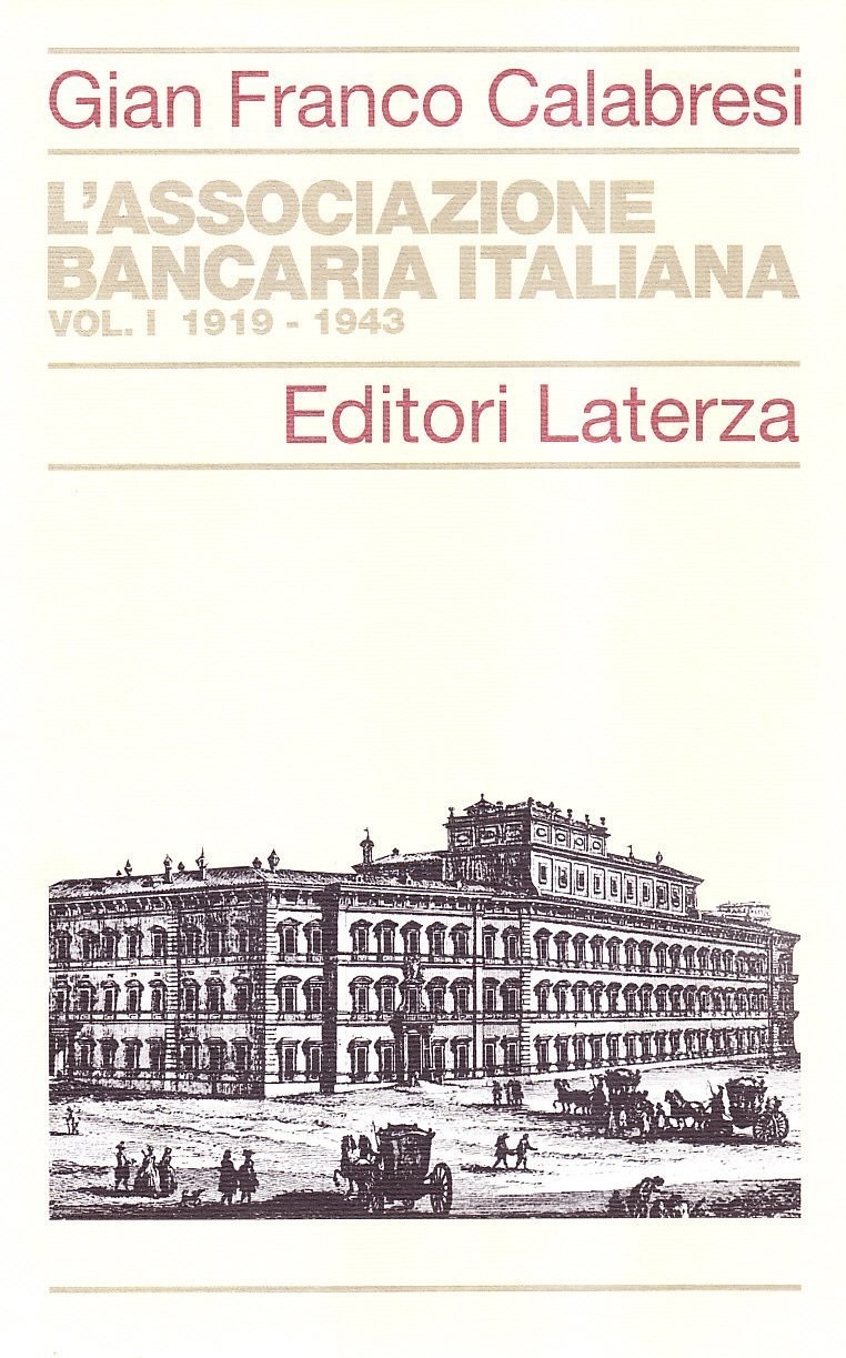 L'Associazione Bancaria Italiana (1919-1943) (Vol. 1)
