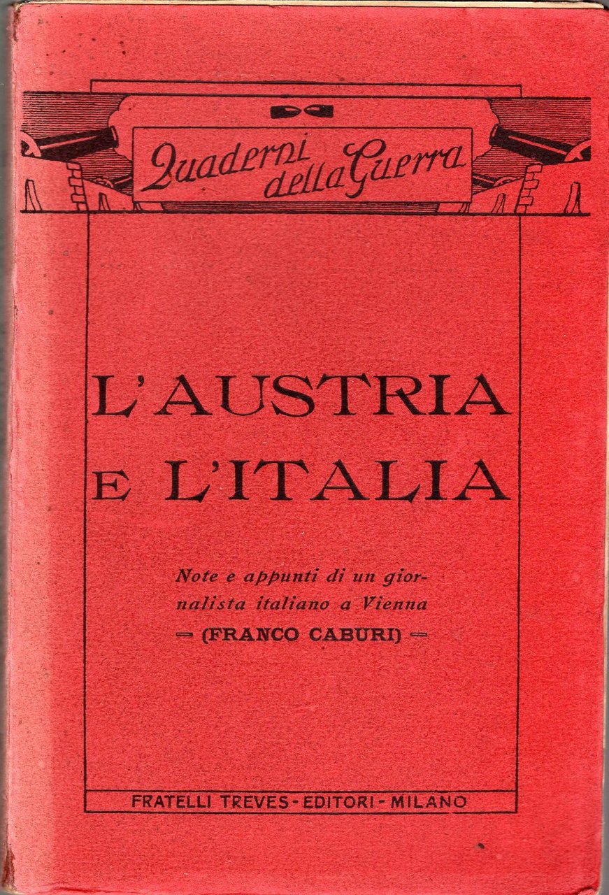 L'Austria e l'Italia note e appu8nti di un giornalista italiano …