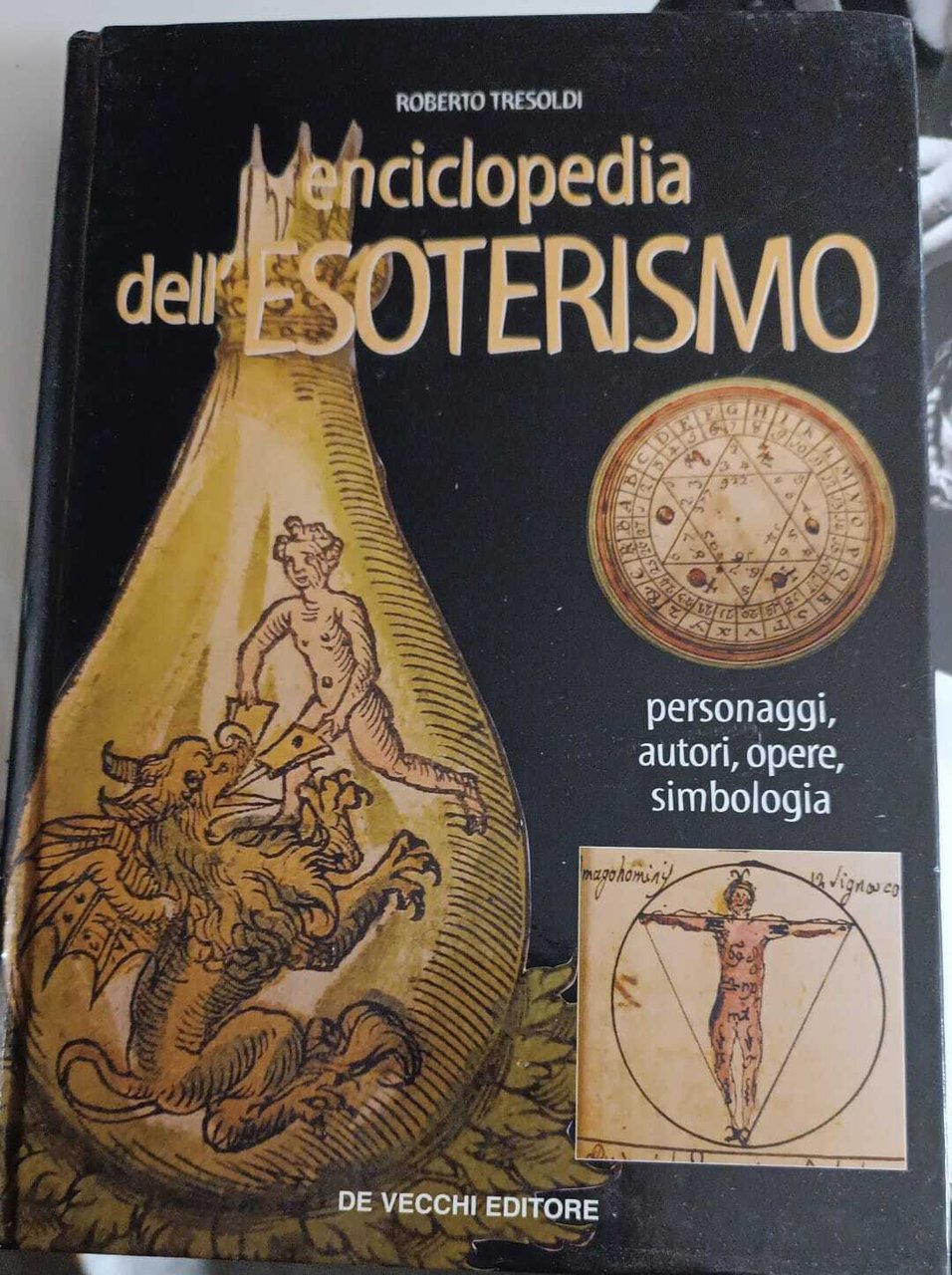 L'enciclopedia dell'esoterismo. Personaggi, autori, opere, simbologia