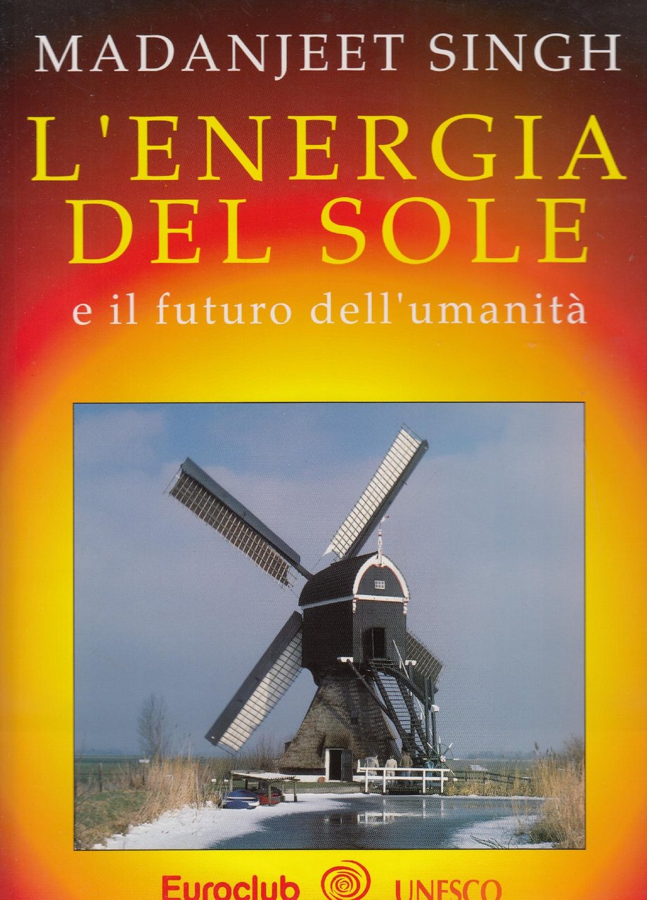 L'energia del sole e il futuro dell'umanità
