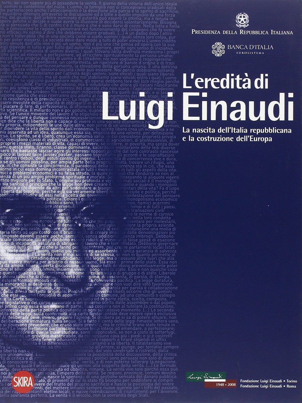 L'eredità di Luigi Einaudi. La nascita dell'Italia repubblicana e la …