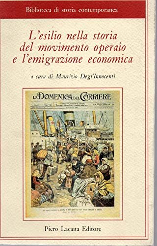 L'esilio nella storia del movimento operaio e l'emigrazione economica