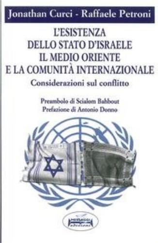 L'Esistenza dello Stato d'Israele. Il Medio Oriente e la Comunità …