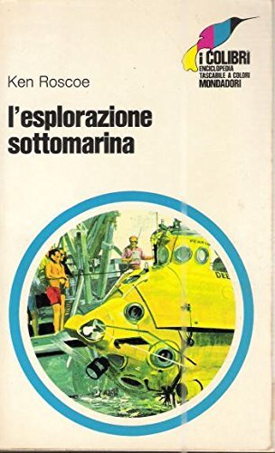 L'ESPLORAZIONE SOTTOMARINA,ROSCOE KEN